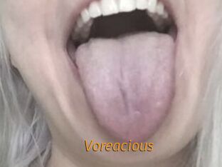 Voreacious