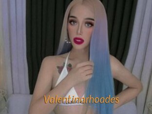 Valentinarhoades