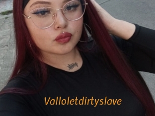 Valloletdirtyslave