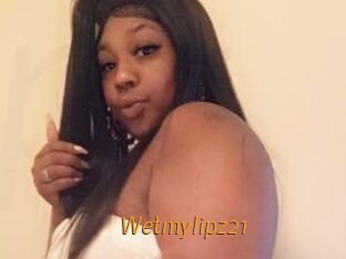 Wetmylipz21