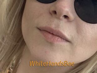 WhiteHandsBae