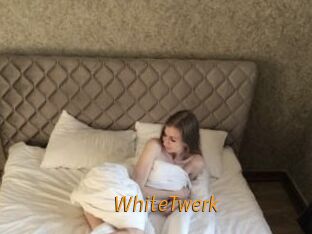 WhiteTwerk