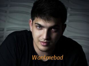 Wantmebad
