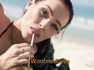 Wantmedoyou
