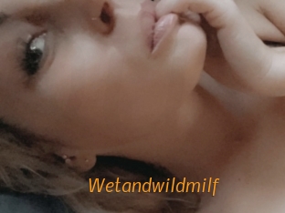 Wetandwildmilf