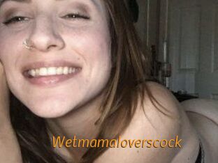 Wetmamaloverscock