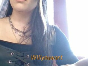 Willyouwant