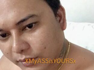 XMyASSisYOURSx