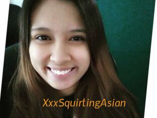 XxxSquirtingAsian