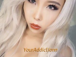 YourAddictionn
