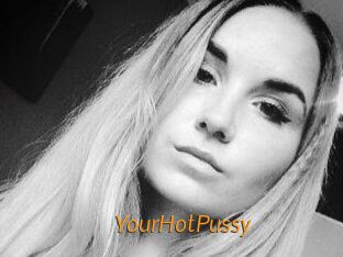 YourHotPussy