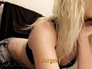 Yourgod