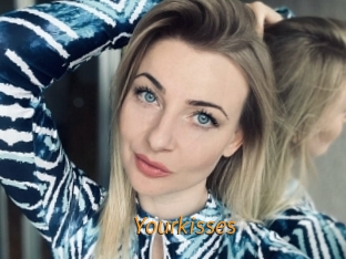 Yourkisses