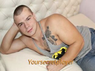 Yoursecretplayer